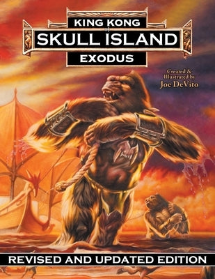 King Kong of Skull Island: Exodus by DeVito, Joe
