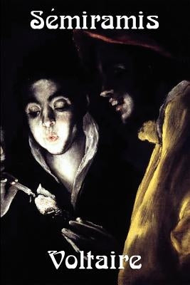 Semiramis by Voltaire