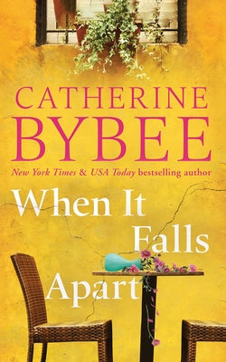 When It Falls Apart by Bybee, Catherine