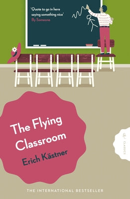 The Flying Classroom by Kästner, Erich