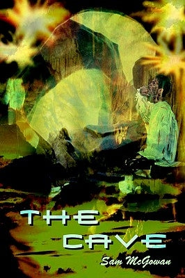 The Cave by McGowan, Sam
