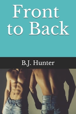 Front to Back by Hunter, B. J.