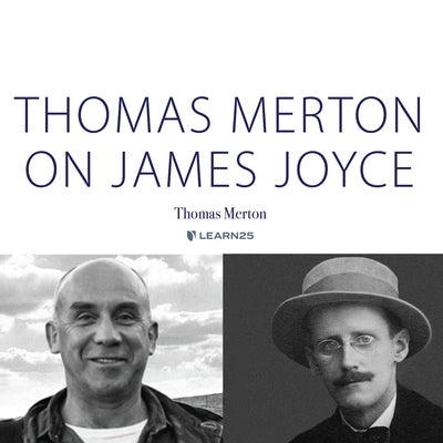 Thomas Merton on James Joyce by