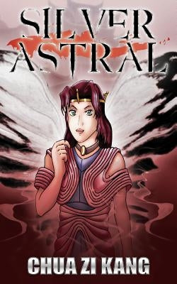 Silver Astral by Kang, Chua Zi