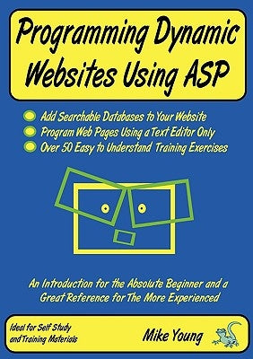 Programming Dynamic Websites Using ASP by Young, Mike