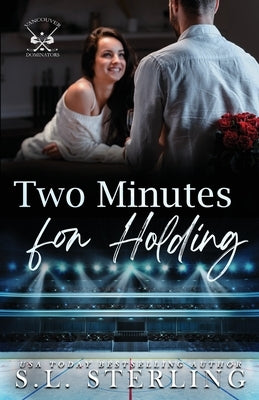 Two Minutes for Holding by Sterling, S. L.