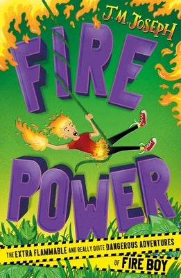 Fire Boy: Fire Power: Book 3 by Joseph, J. M.