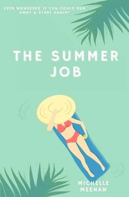 The Summer Job by Meenan, Michelle