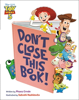 Don't Close This Book! (Disney/Pixar Toy Story 5) by Disney Book Group