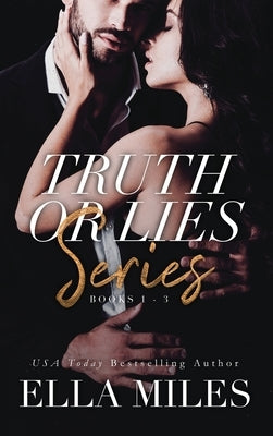 Truth or Lies Series: Books 1-3 by Miles, Ella