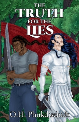 The Truth For The Lies by Phukdischidt, O. H.