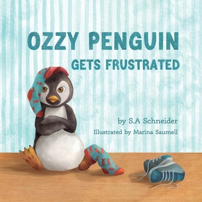 Ozzy Penguin Gets Frustrated by Saumell, Marina