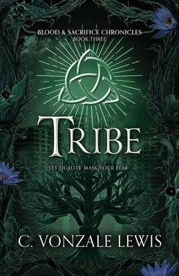 Tribe by Lewis, C. Vonzale