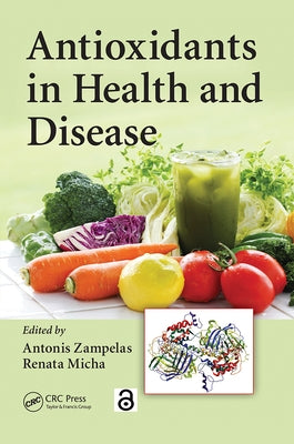 Antioxidants in Health and Disease by Zampelas, Antonis