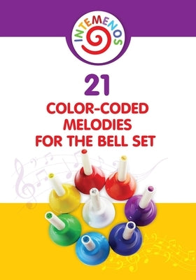 21 Color-coded melodies for Bell Set: Color-Coded visual for 8 Note Bell Set by Winter, Helen
