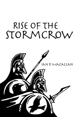 Rise of the Stormcrow by Macallan, Ian D.