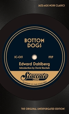 Bottom Dogs by Dahlberg, Edward