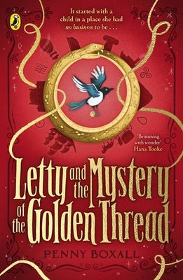 Letty and the Mystery of the Golden Thread by Boxall, Penny