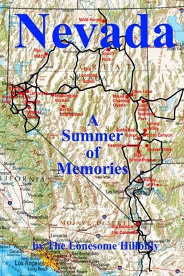 Nevada - A Summer of Memories by Hillbilly, Lonesome