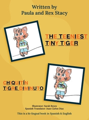 The Teeniest Tiny Tiger by Stacy, Paula
