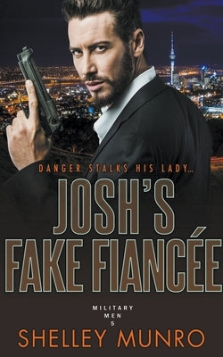 Josh's Fake Fiancée by Munro, Shelley