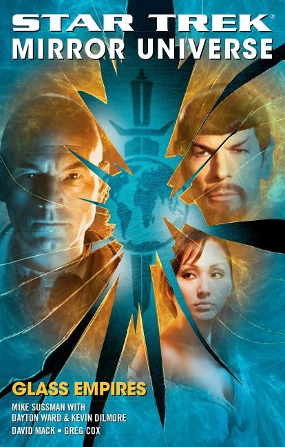 Star Trek: Mirror Universe: Glass Empires by Sussman, Mike
