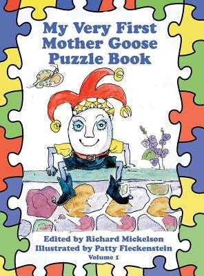 My Very First Mother Goose Puzzle Book by Mickelson, Richard
