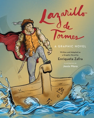 Lazarillo de Tormes: A Graphic Novel by Zafra, Enriqueta