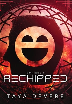 Rechipped: Omnibus Four by Devere, Taya