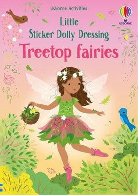 Little Sticker Dolly Dressing Treetop Fairies by Watt, Fiona