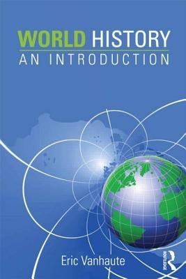World History: An Introduction by Vanhaute, Eric