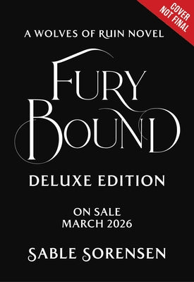 Fury Bound (Deluxe Limited Edition) by Sorensen, Sable