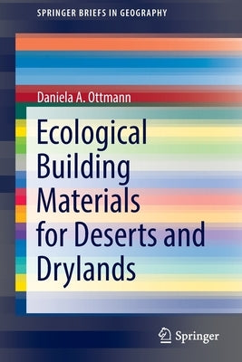 Ecological Building Materials for Deserts and Drylands by Ottmann, Daniela a.