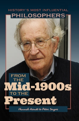 From the Late 1800s to the Mid-1900s: Gottlob Frege to Jean-Paul Sartre by Duignan, Brian