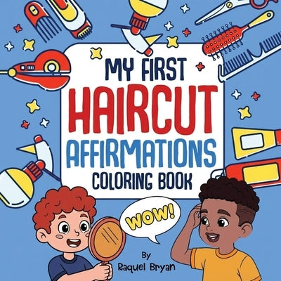 My First Haircut Affirmations Coloring Book by Bryan, Raquel
