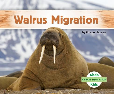 Walrus Migration by Hansen, Grace