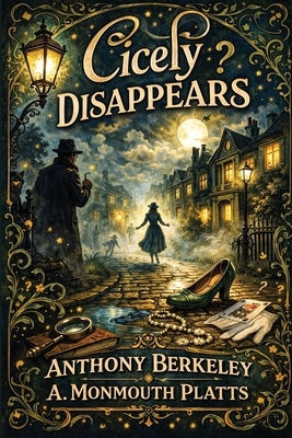 Cicely Disappears by Berkeley, Anthony