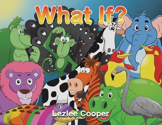 What If? by Cooper, Lezlee