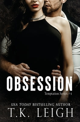Obsession by Leigh, T. K.