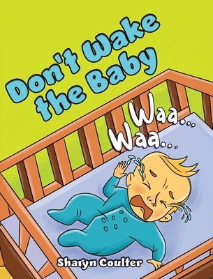 Don't Wake the Baby by Coulter, Sharyn