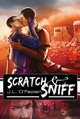 Scratch & Sniff by O'Faolain, J. L.