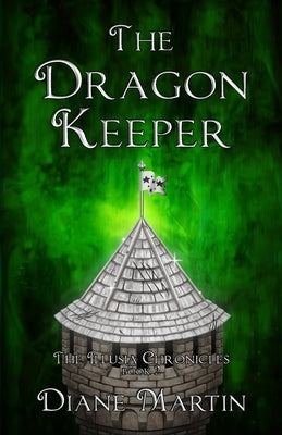 The Dragon Keeper by Martin, Diane
