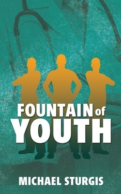 Fountain of Youth by Sturgis, Michael