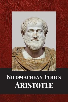 Nicomachean Ethics by Aristotle