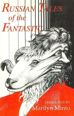 Russian Tales of the Fantastic by Minto, Marilyn