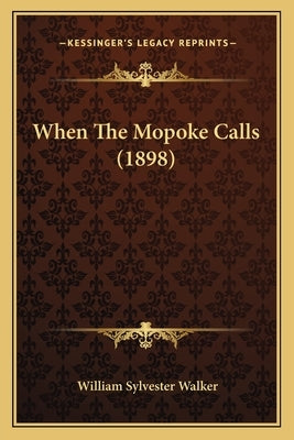 When The Mopoke Calls (1898) by Walker, William Sylvester