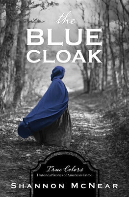 Blue Cloak by McNear, Shannon
