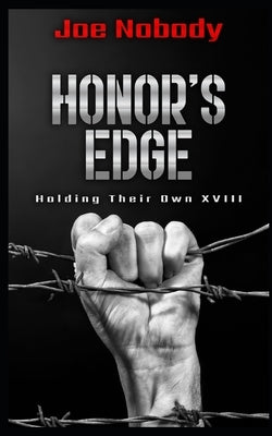 Honor's Edge: Holding Their Own XVIII by Ivester, E. T.