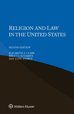 Religion and Law in the United States by A. Clark, Elizabeth