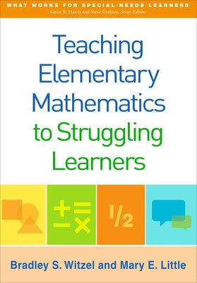Teaching Elementary Mathematics to Struggling Learners by Witzel, Bradley S.